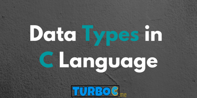Data Types in C